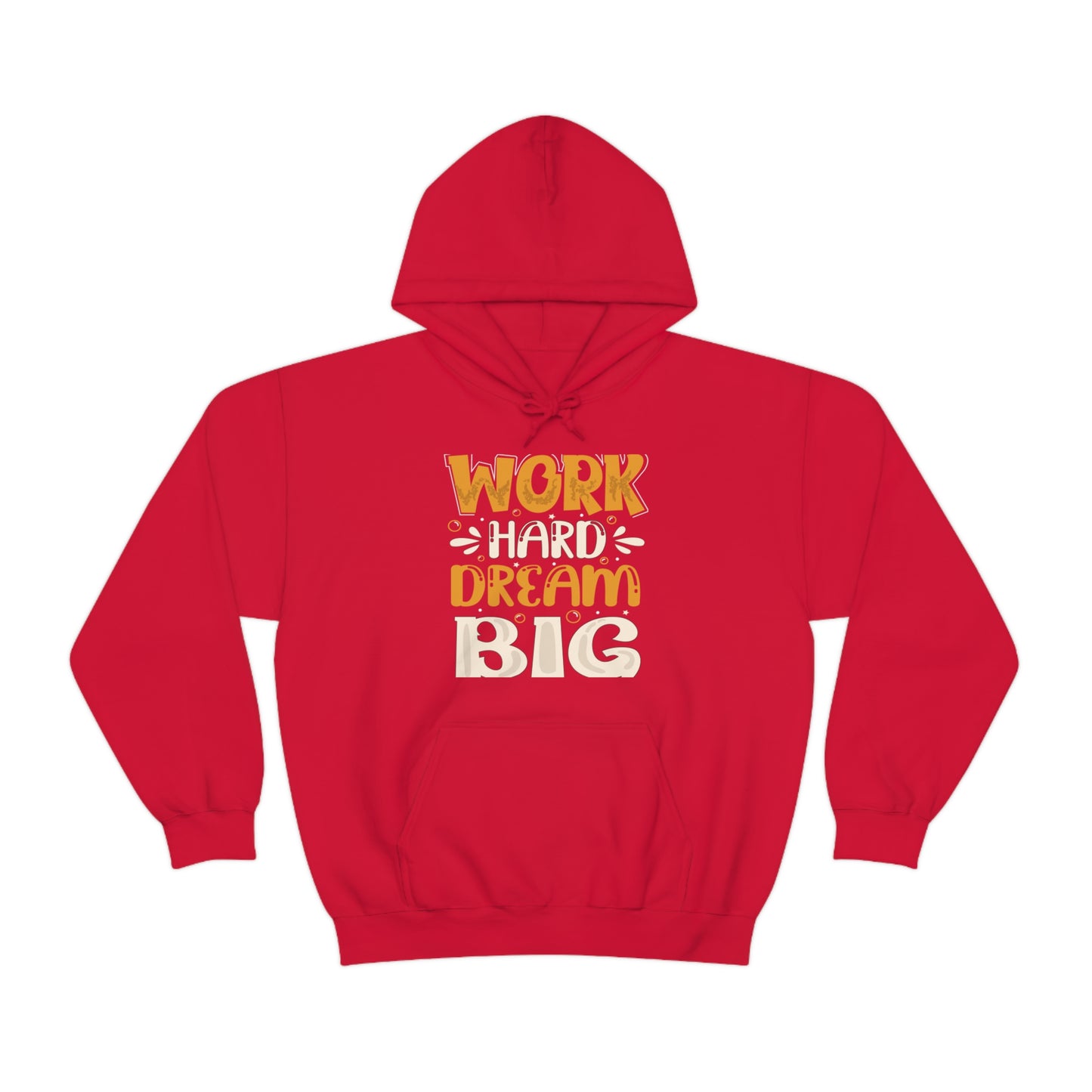 Work Hard Dream Big Hoodie