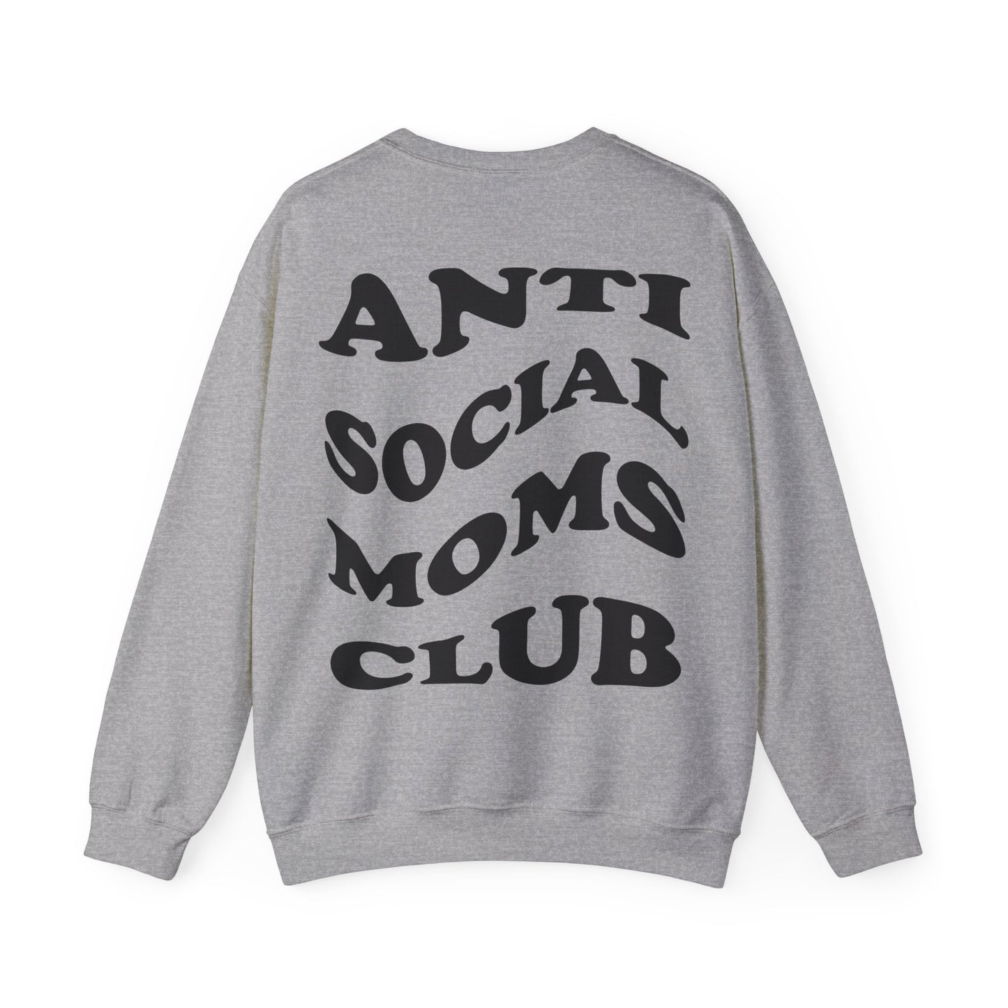 Antisocial Moms club Crewneck Sweatshirt