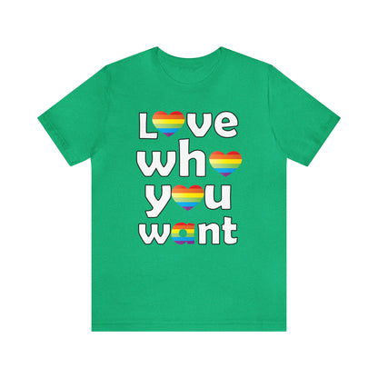 Love who you want T-Shirt