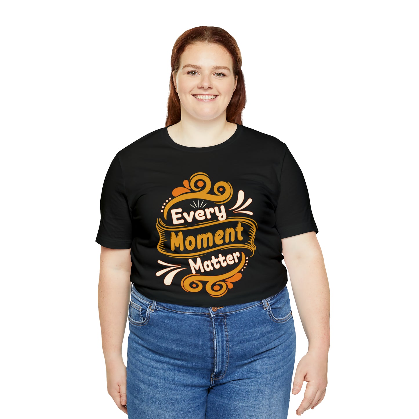 Every Moment Matter T-Shirt