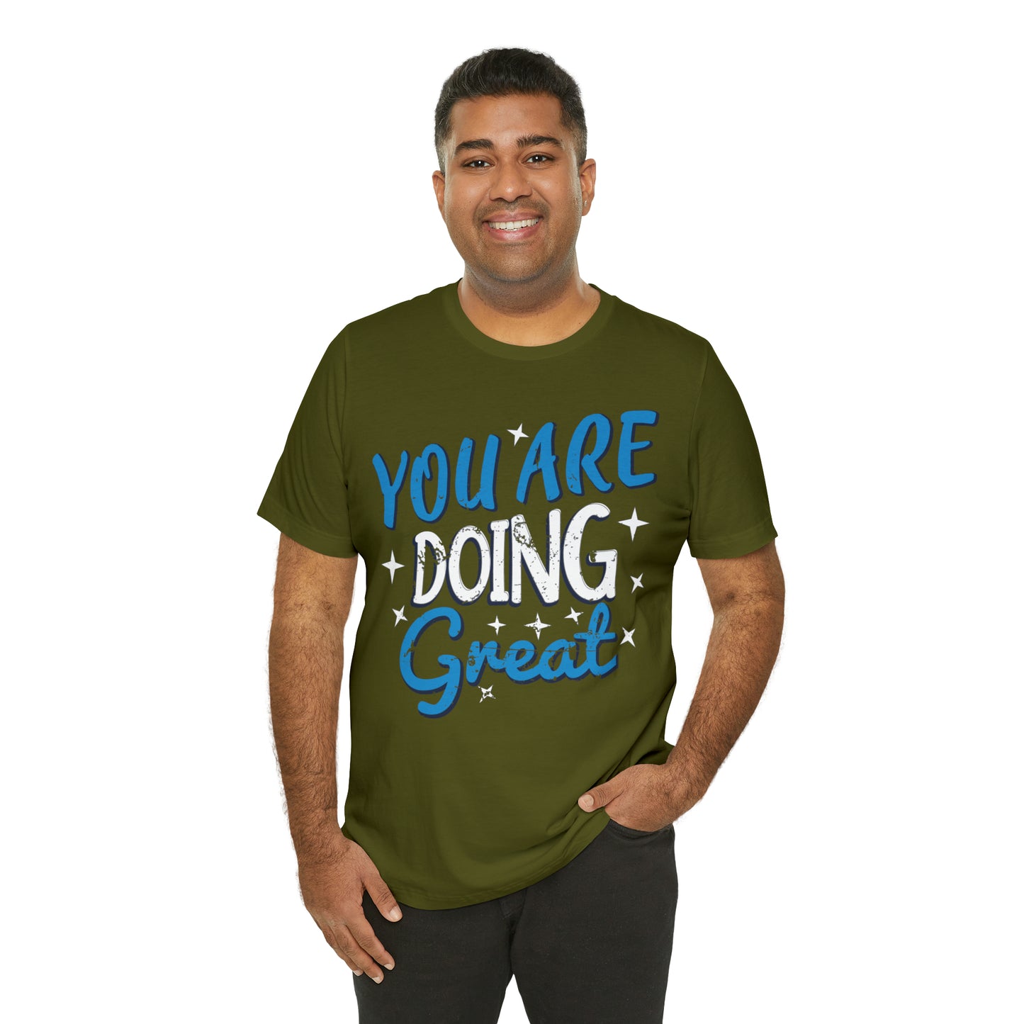 You Are Doing Great T-Shirt