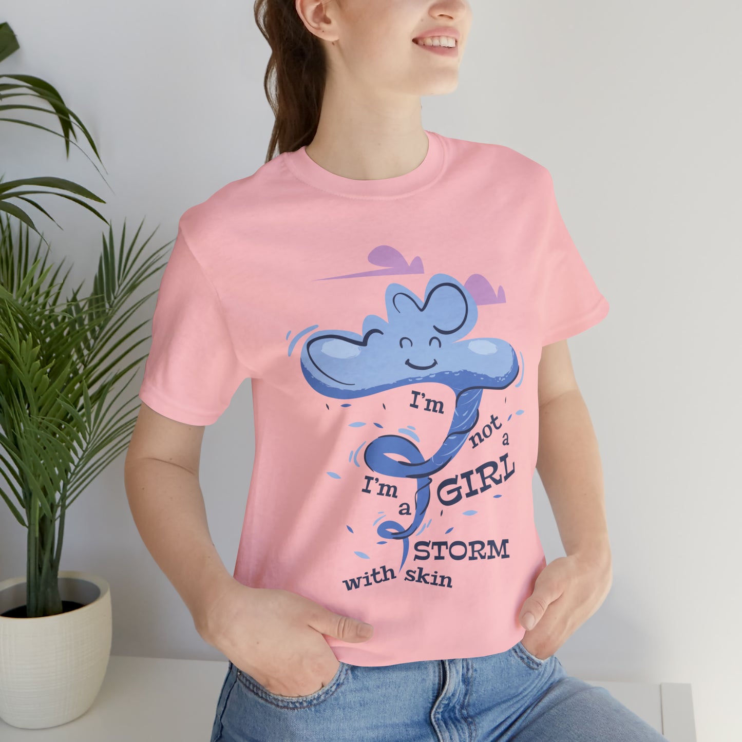 I'm Not A Girl I'm A Storm with Skin T-Shirt