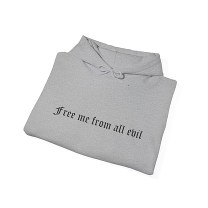 Free me from all evil Hoodie