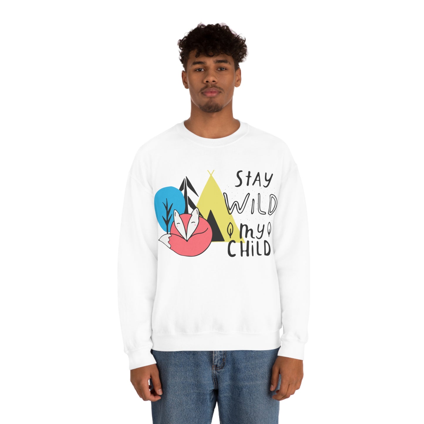 Stay wild my- child Crewneck Sweatshirt