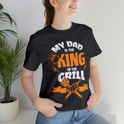 My Dad Is King Of The Grill T-Shirt