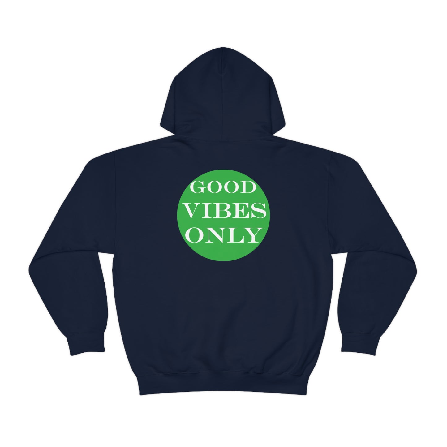 Good Vibes Only Hoodie