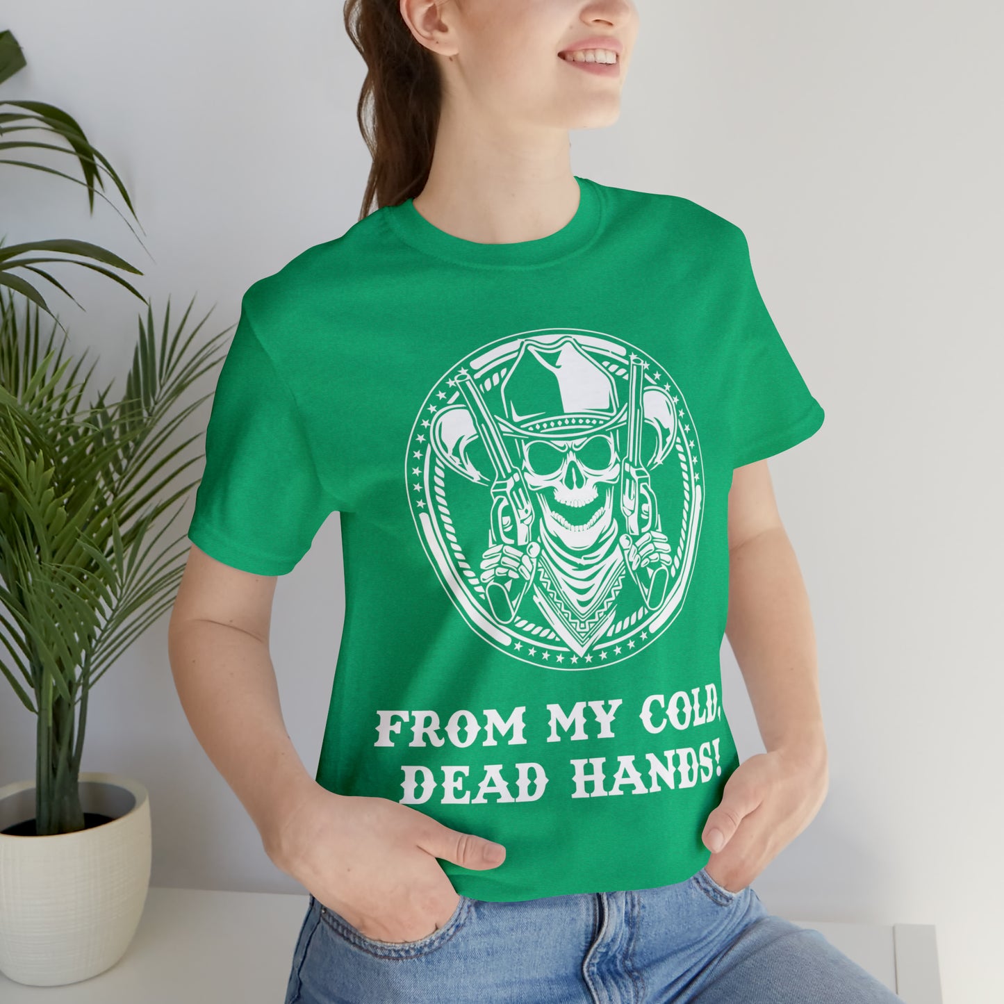 From My Cold Dead Hands! T-Shirt