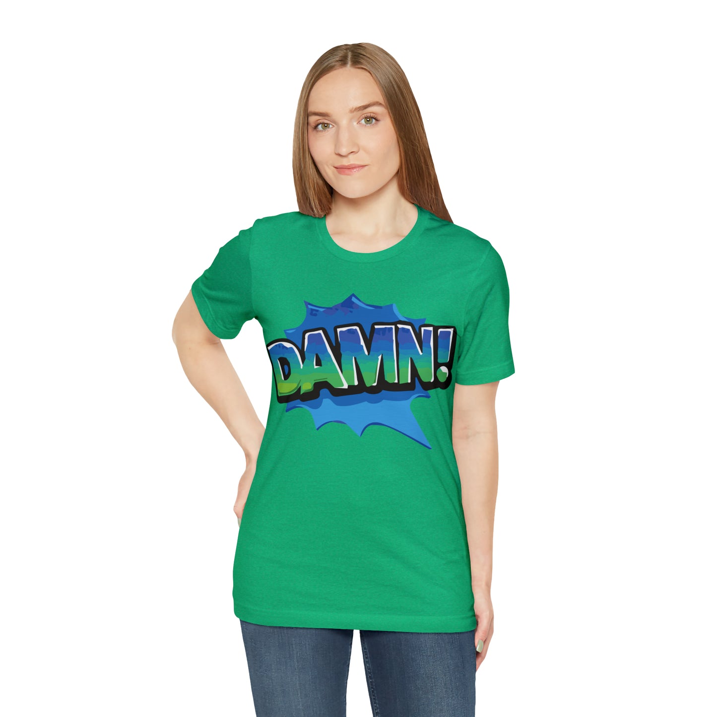 Damn! colorful T-Shirt