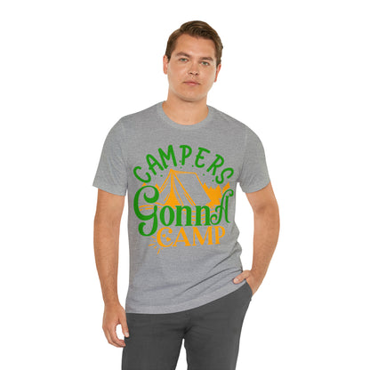 Campers Gonna Camp T-Shirt