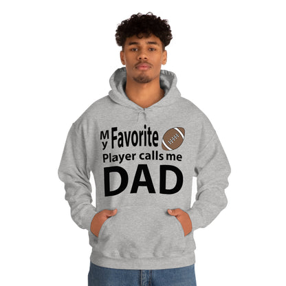 My Favorite Football Player Calls Me Dad Hoodie