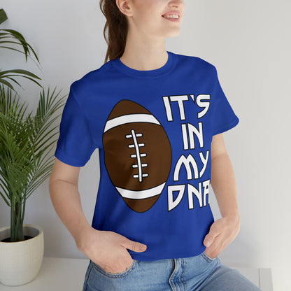 Football is in my DNA T-Shirt