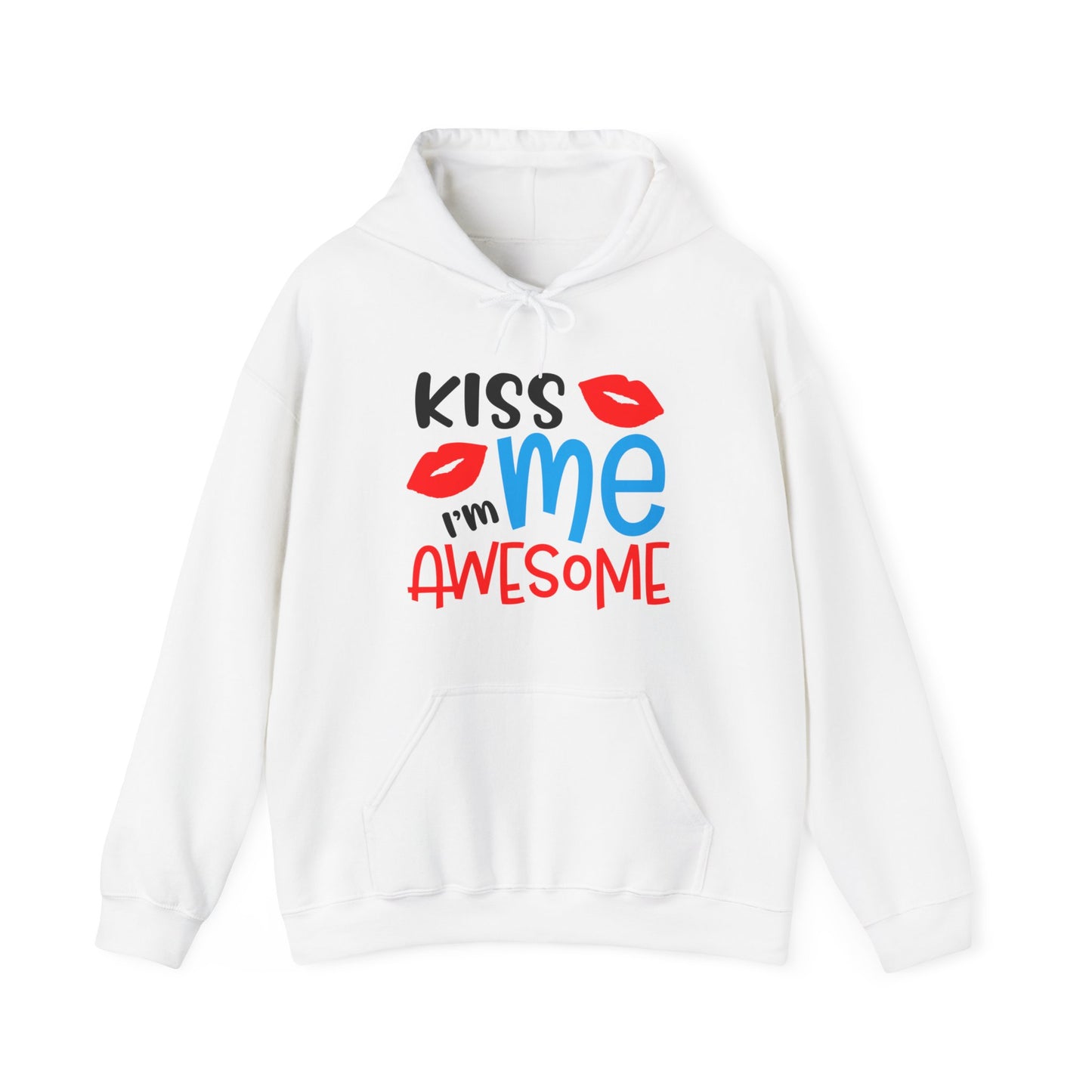 Kiss Me I'm Awesome Hoodie