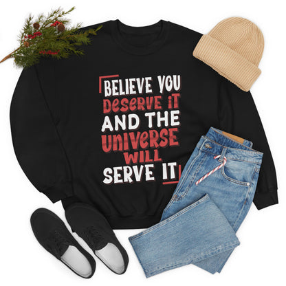 Believe You Deserve it Crewneck Sweatshirt