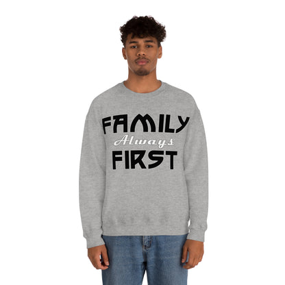 Family-Always-First Crewneck Sweatshirt