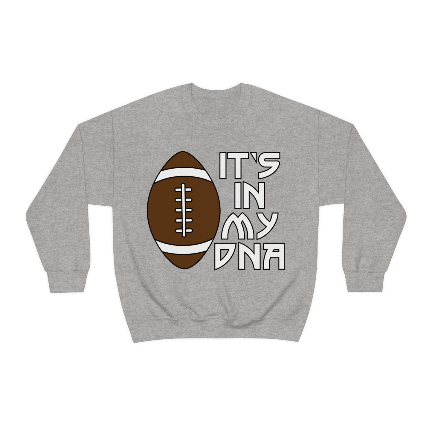 Football is in my DNA Crewneck Sweatshirt