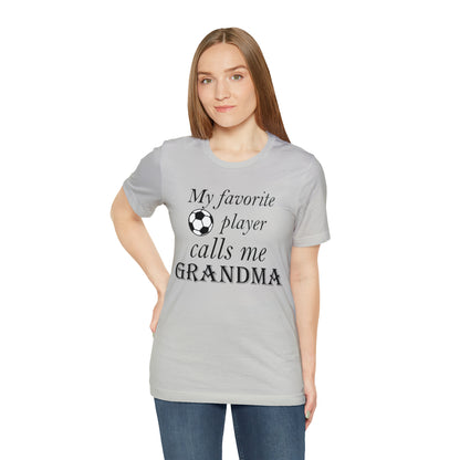 Grandma Favorite Soccer Player T-Shirt