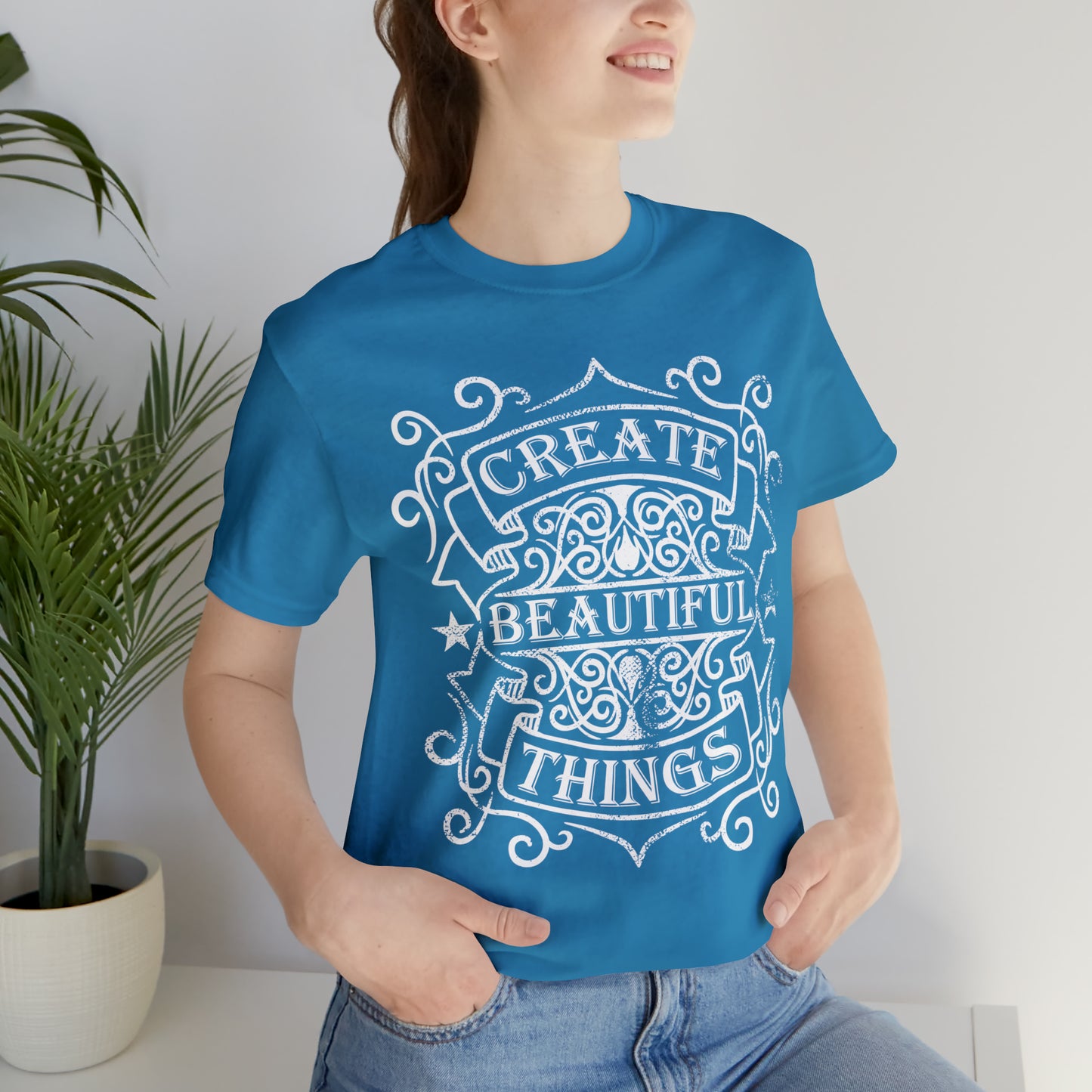 Create Beautiful Thing T-Shirt