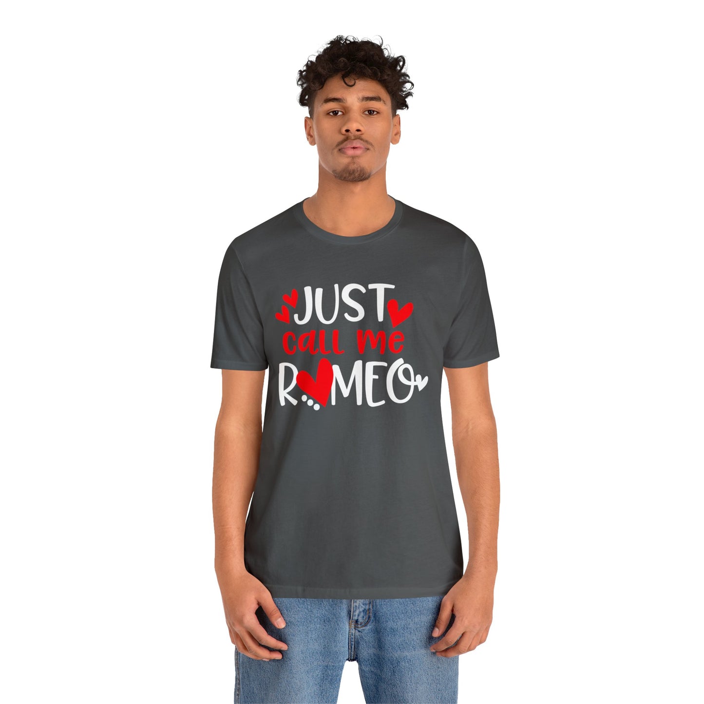 Just Call Me Romeo T-Shirt