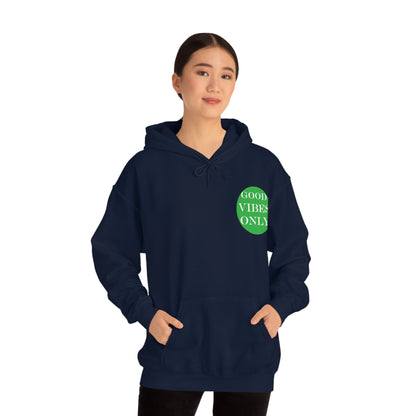 Good Vibes Only Hoodie