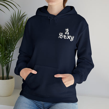 2sexy Hoodie