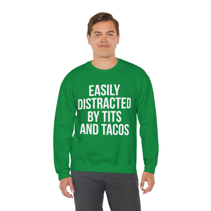 Easily distracted by tacos Crewneck Sweatshirt