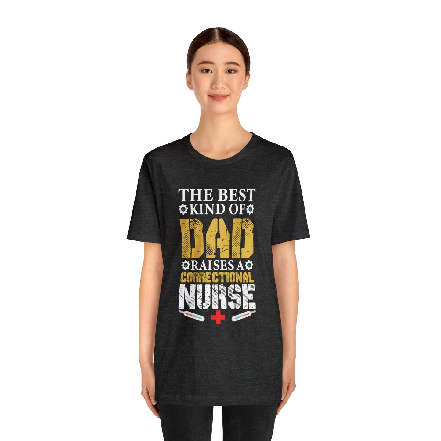 The best kind of dad raises a nurse T-Shirt