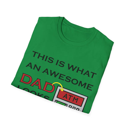 Awesome Dad looks like an ATM T-Shirt