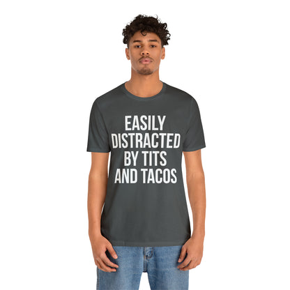 Easily distracted by tacos T-Shirt