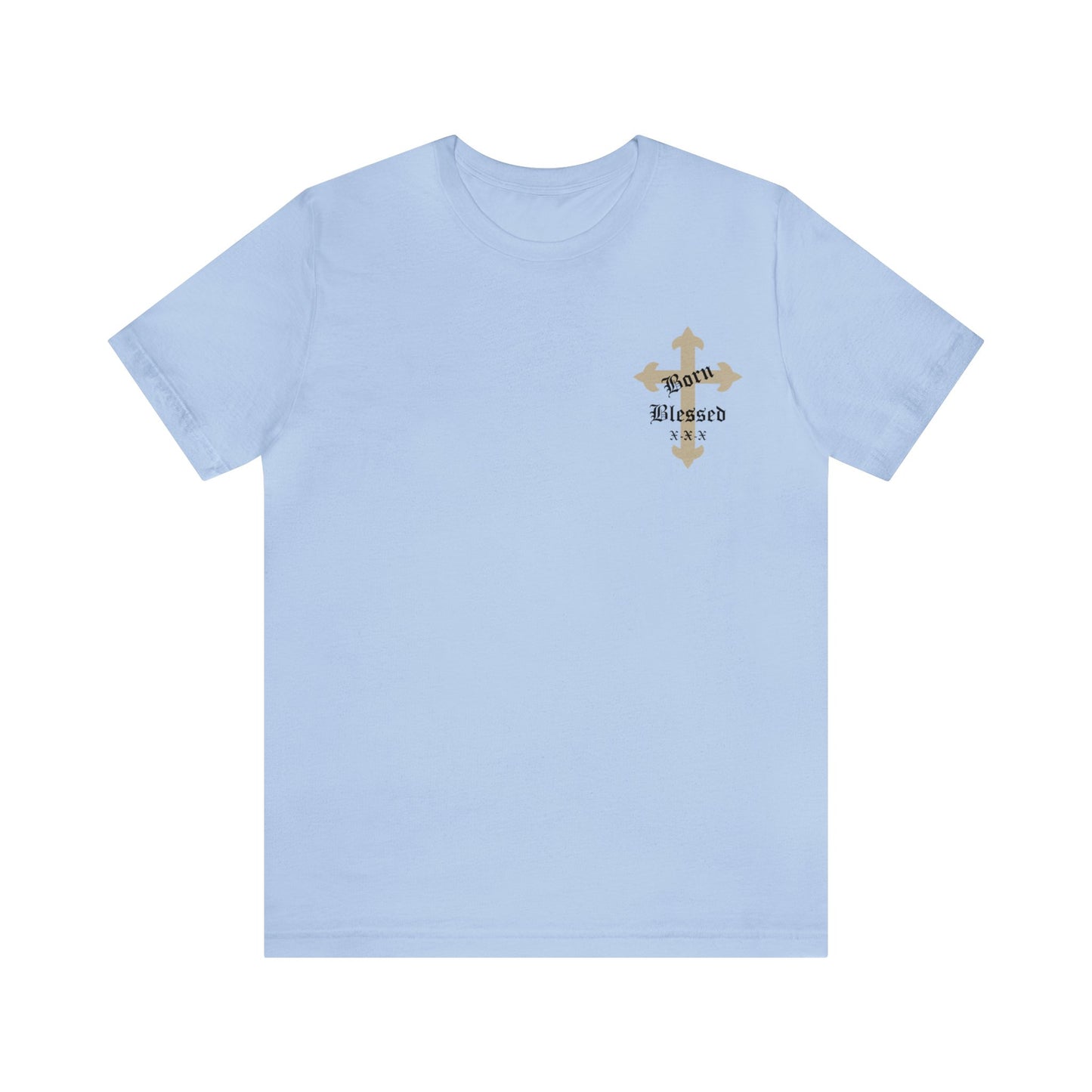 Born Blessed T-Shirt