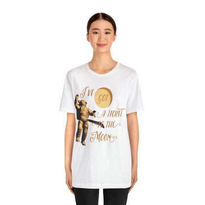 I've got a ticket to the moon T-Shirt