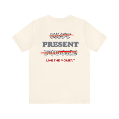 Be present T-Shirt