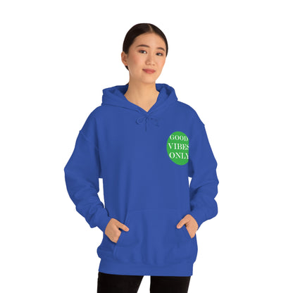 Good Vibes Only Hoodie