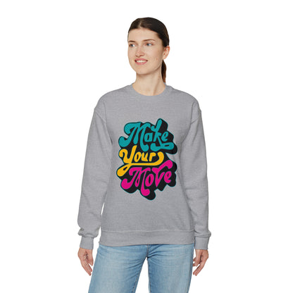 Make your move Crewneck Sweatshirt