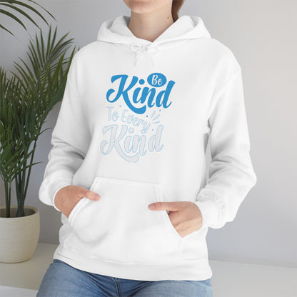 Be Kind To Every Kind Hoodie