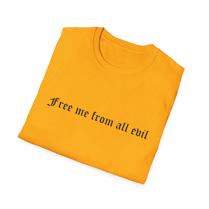 Free me from all evil T-Shirt