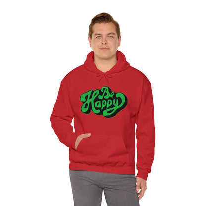 Be happy Hoodie