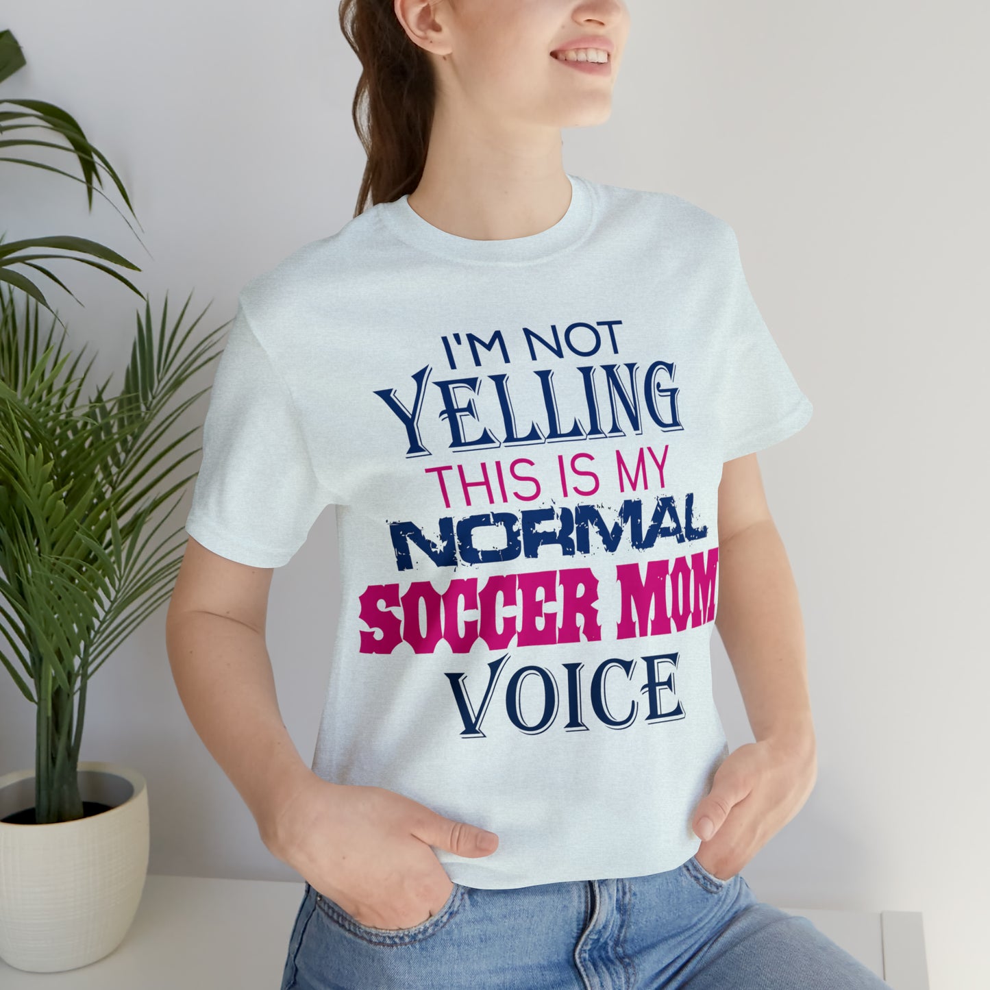 I'm not yelling I'm a normal soccer mom T-Shirt