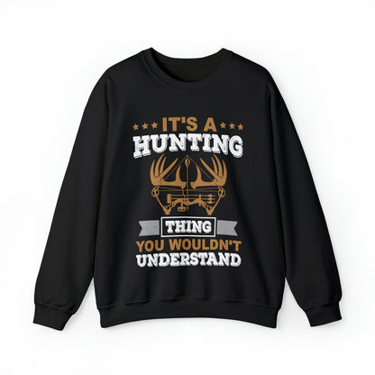 You wouldn't understand is a hunting thing Crewneck Sweatshirt