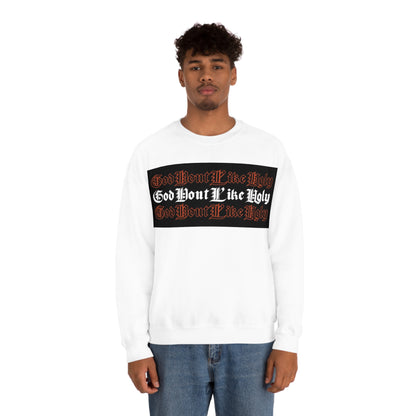 God Don't Like Ugly Crewneck Sweatshirt