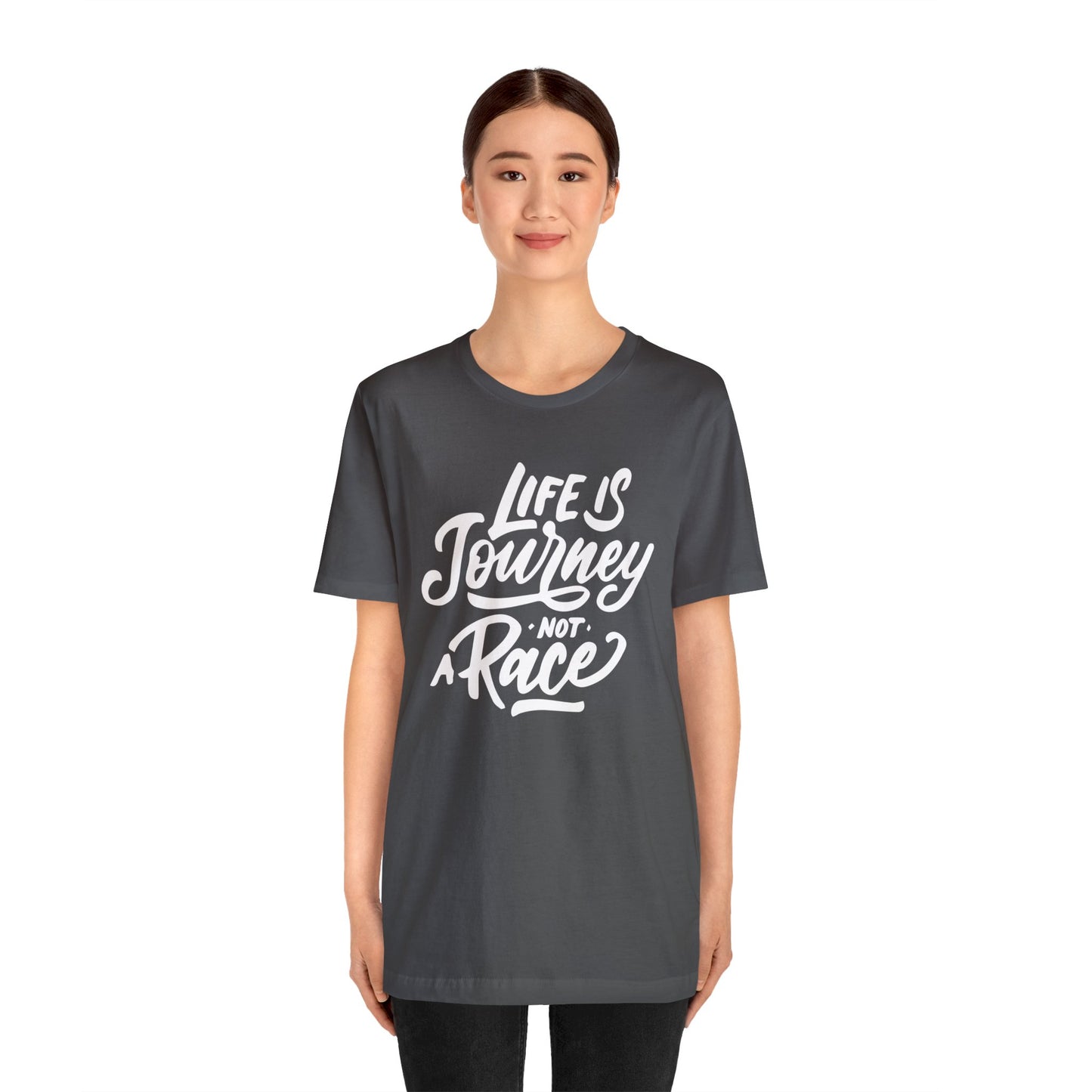 Life is a journey not a race T-Shirt