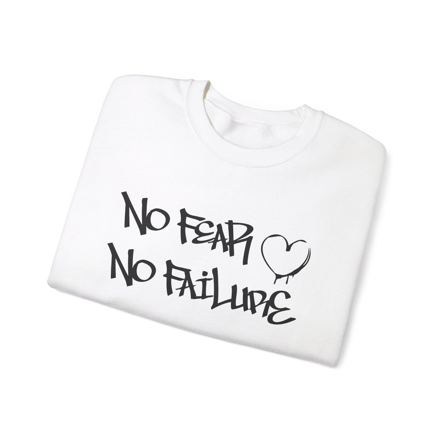 No fear no failure Crewneck Sweatshirt