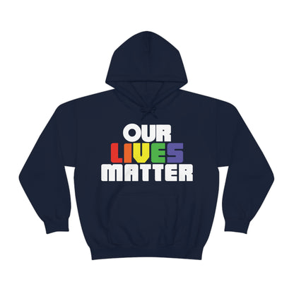 Our lives matter Hoodie