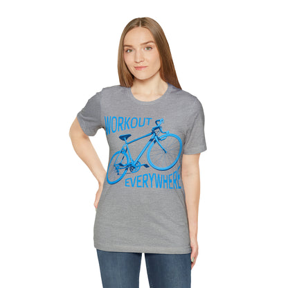 Workout everywhere bike T-Shirt