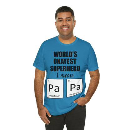 World Okayest Superhero T-Shirt