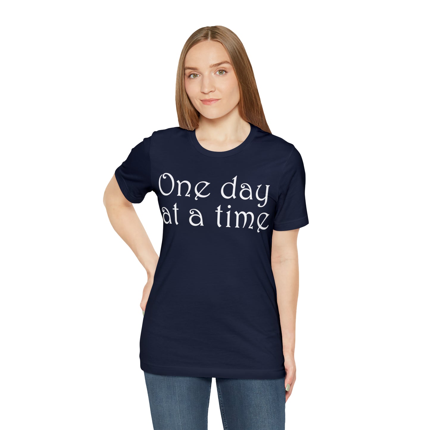 One-Day-at-a-time T-Shirt