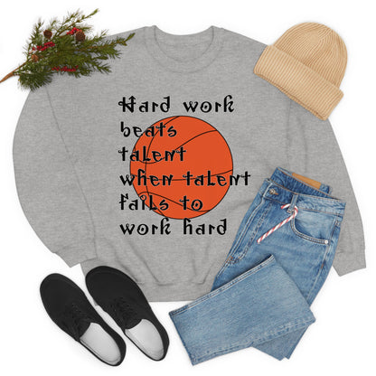 Hard work beats talent _ Basketball Crewneck Sweatshirt