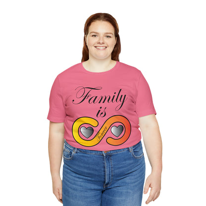 Family is Forever T-Shirt