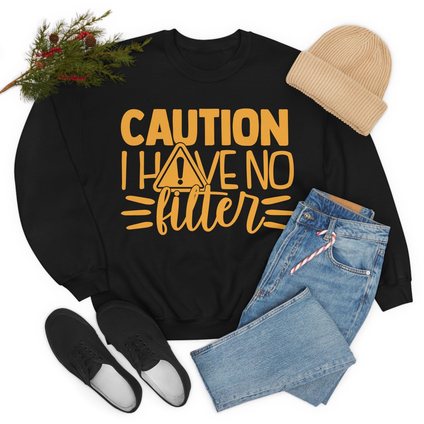 Caution I Have No Filter Crewneck Sweatshirt