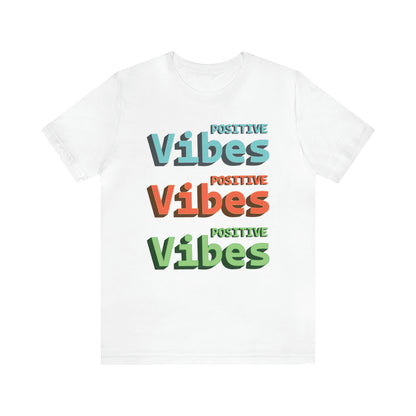 Positive Vibes T-Shirt