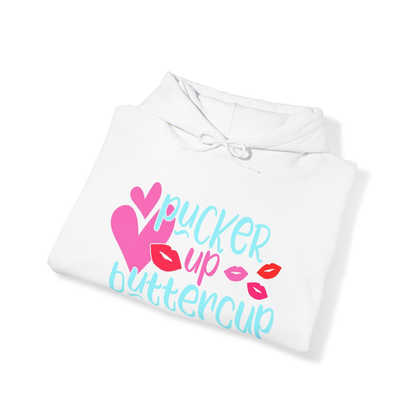 Pucker up buttercup Hoodie